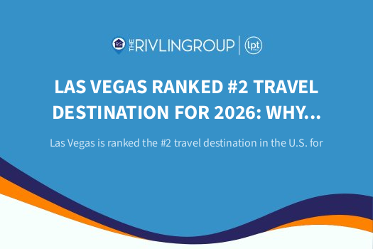 Las Vegas Ranked #2 Travel Destination for 2026: Why That’s Big for Real Estate