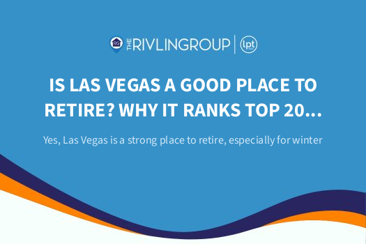 Is Las Vegas a Good Place to Retire? Why It Ranks Top 20 for Winter Living