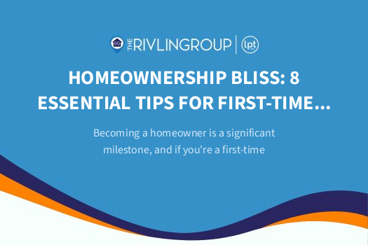 Homeownership Bliss: 8 Essential Tips for First-Time Buyers